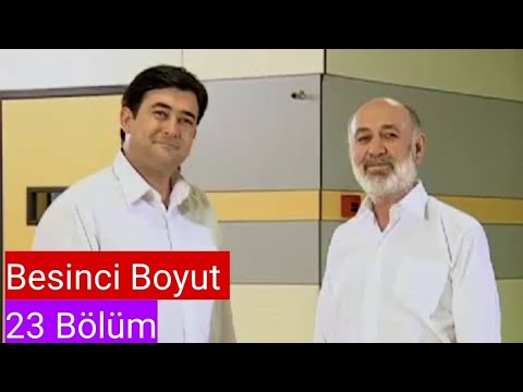 Beşinci Boyut | 23 Bölüm Tek Parça