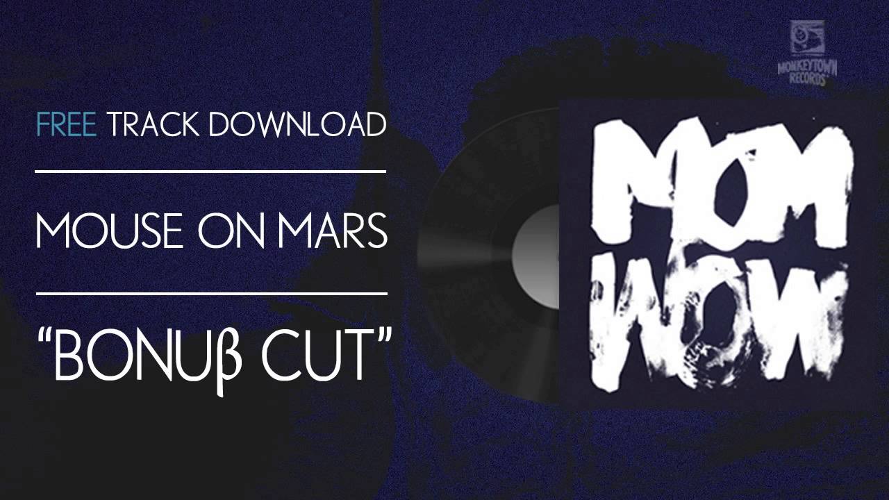 wretched in a sentence Mouse On Mars - Bonuß Cut | Free Track Download