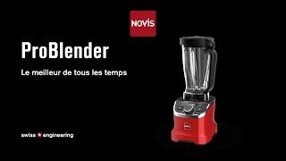 Novis Problender, Le Meilleur Mixeur Haute Performance De Tous Les Temps