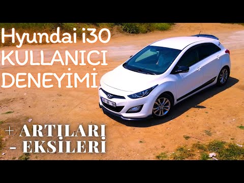 Hyundai İ30 KULLANICI DENEYİMİ / UZUN SÜRE KULLANDIĞIM ARABAM SATIŞTA !...