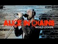 Alice in Chains Would (Cover)