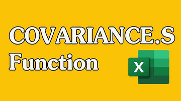 How to Use the COVARIANCE.S Function in Excel