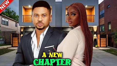 A NEW CHAPTER 1&2 - ELLA IDU/ MIKE GODSON 2025 LATEST NIGERIAN MOVIE