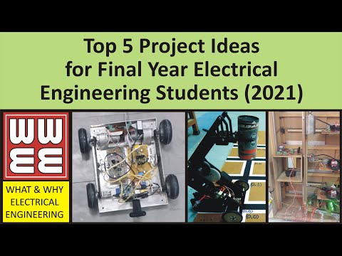 Top 5 Electrical Engineering Projects for Final Year Students 2021 | Ideas | Demonstration | WWEE