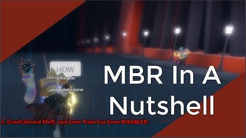 [YBA] MBR In A Nutshell