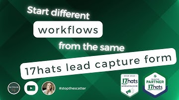 Start different workflows from the same 17hats lead capture form