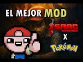 POKEMON en THE BINDING OF ISAAC | MODS de TBOI