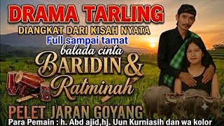 Full nonstop DRAMA TARLING BARIDIN & RATMINAH || cerita terviral di zamannya.  pelet jaran goyang screenshot 5