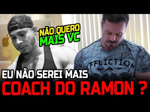 EU NÃO SEREI MAIS O COACH DO RAMON?