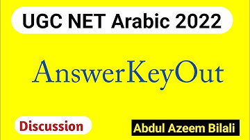 UGC NET Arabic Answer key discussion | Answer sheet | PYQS 2022 | Abdul Azeem Bilali