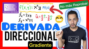 ✅DERIVADAS DIRECCIONALES y GRADIENTE [𝘼𝙥𝙧𝙚𝙣𝙙𝙚 𝙚𝙣 4 𝙋𝙖𝙨𝙤𝙨 😎​🫵​💯​] Cálculo Multivariable