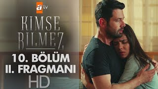 Kimse Bilmez 10. Bölüm 2. Fragmanı