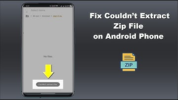 How to Fix Couldn’t Extract Zip File Error in Android