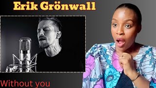 First Time Listening and Reacting To Erik Grönwall - WITHOUT YOU (Mariah Carey Rock Cover).