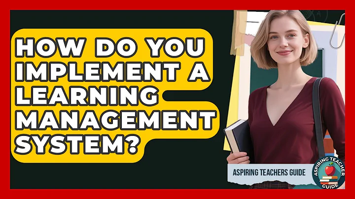 How Do You Implement A Learning Management System? - Aspiring Teacher Guide