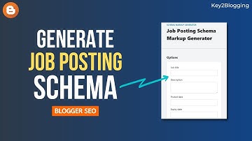 Job Posting Schema Markup in Blogger | Improve website Visibility in Google