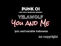 Yelawolf  you and me lyrics translite indonesia no copyright