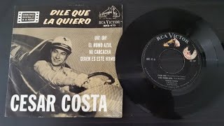 Dile que la Quiero  - César Costa