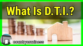 What is D.T.I (Debt To Income Ratio? And How It Effects Housing. by Country Craziness 2,429 views 2 years ago 1 minute, 44 seconds