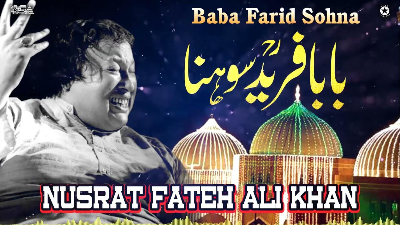 Baba Farid Sohna | Nusrat Fateh Ali Khan | official complete version | OSA Islamic