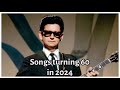 100 Songs That Turn 60 Years Old in 2024