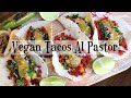 VEGAN TACOS AL PASTOR | Street Tacos | Soy La Hija Del Taquero