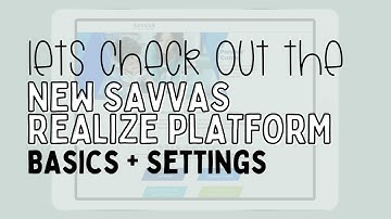 Savvas Realize Basics and Settings