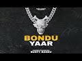 Bondu yaar official song bunty bondu latest punjabi song 2022