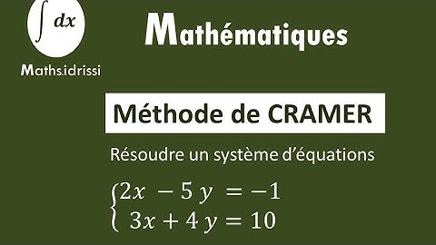 méthode de cramer; résoudre un système d