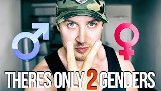 THERES ONLY 2 GENDERS Wealth