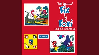 Teil 16 - Fix und Foxi und ihre Abenteuer, Folge 1