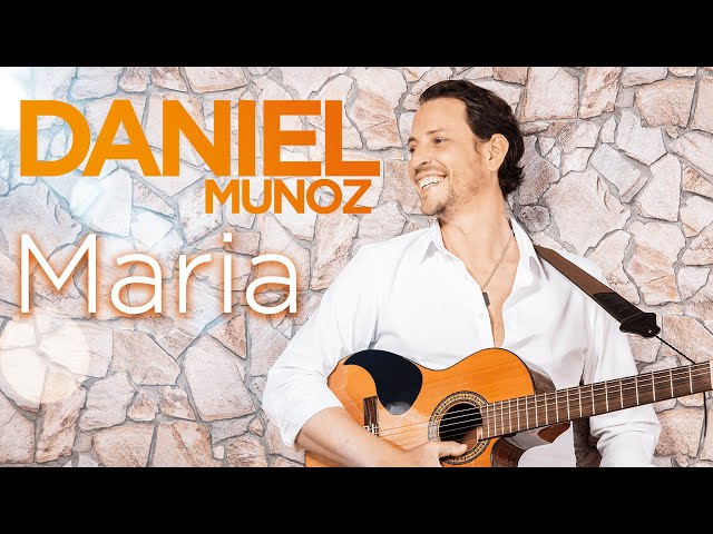 Daniel Munoz - Maria