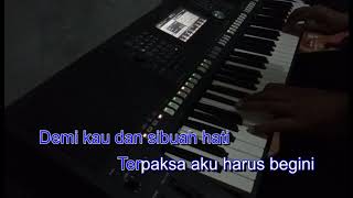 Demi Kau Dan Si Buah Hati  Karaoke Yamaha Psr