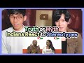 Korean Dost Reacts to 【Truth or Myth : Indians React to Stereotypes】 | Stereotypes on Indians