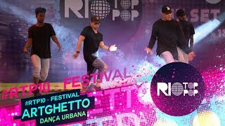 Grupo ArtGhetto | Dança Urbana | #RTP10