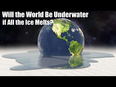 What if ALL the ice on Earth melted