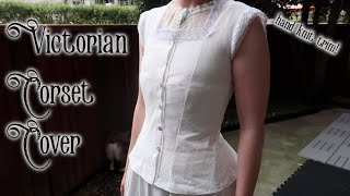 1890s Victorian Corset Cover || Historical Knitting & Sewing
