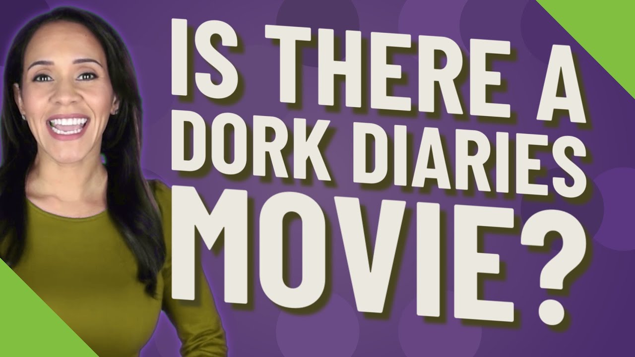 Is There A Dork Diaries Movie YouTube