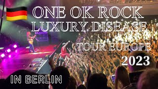 【ベルリン🇩🇪でワンオクのライブ最高すぎた！】ONE OK ROCK LUXURY DISEASE TOUR EUROPE 2023 in Berlin