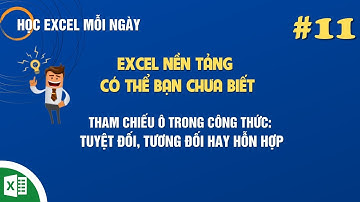 Tham Chiếu Ô Trong Công Thức Excel: Tương Đối, Tuyệt Đối, Hỗn Hợp