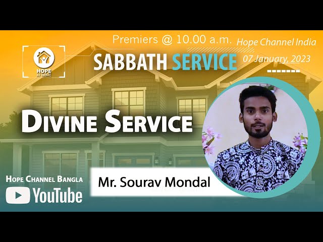Bangla Sabbath Service | Divine Service | Mr. Sourav Mondal | 07 January, 2023