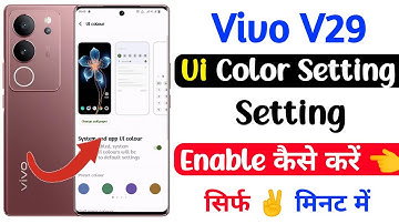 vivo v29 phone me ui color setting use kaise kare | how to use ui color setting on vivo v29
