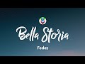 Fedez - Bella Storia (Lyrics/Testo)