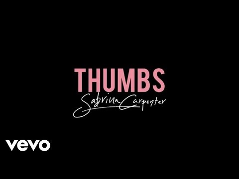Sabrina Carpenter - Thumbs (Official Lyric Video)
