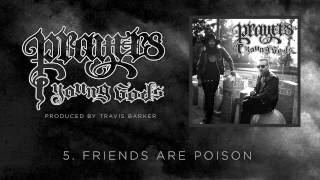 Prayers - Friends Are Poison (Produced by Travis Barker)