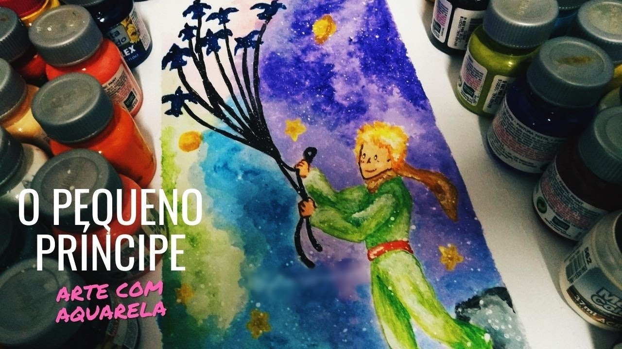 O Pequeno Príncipe Arte Com Aquarela Janierison Youtube