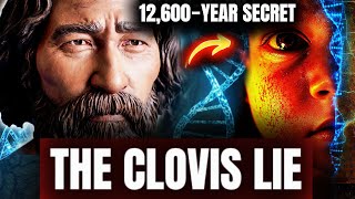 The Clovis Lie:  What DNA Really Says About the First Americans