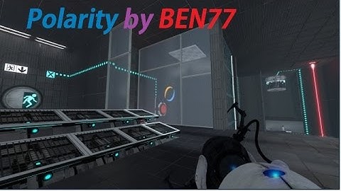 Portal 2 : Polarity by BEN77 (1080p)