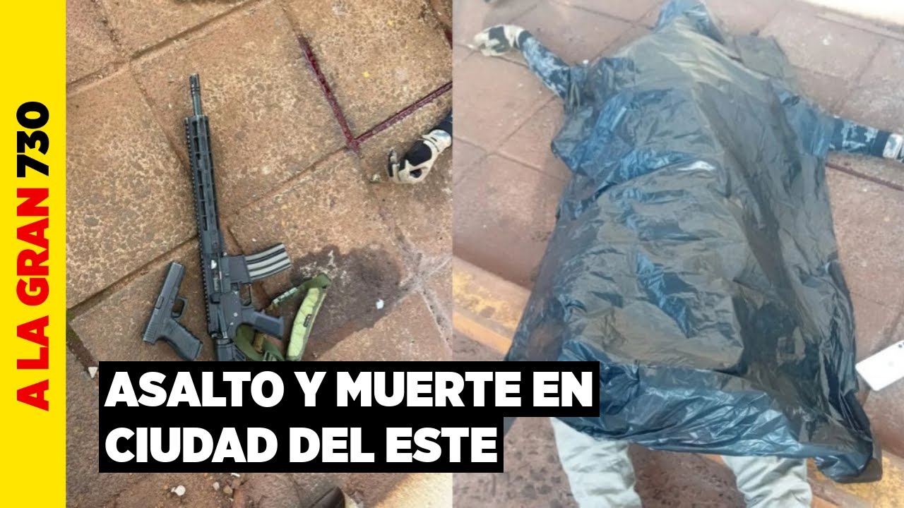 Ciudad del Este: delincuente vestido de Policía fue abatido tras asalto a cambista