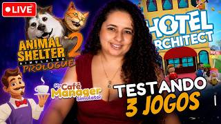 🔴 AO VIVO | TESTANDO 4 JOGOS DIFERENTES! Animal Shelter 2, Hotel Architect e mais!